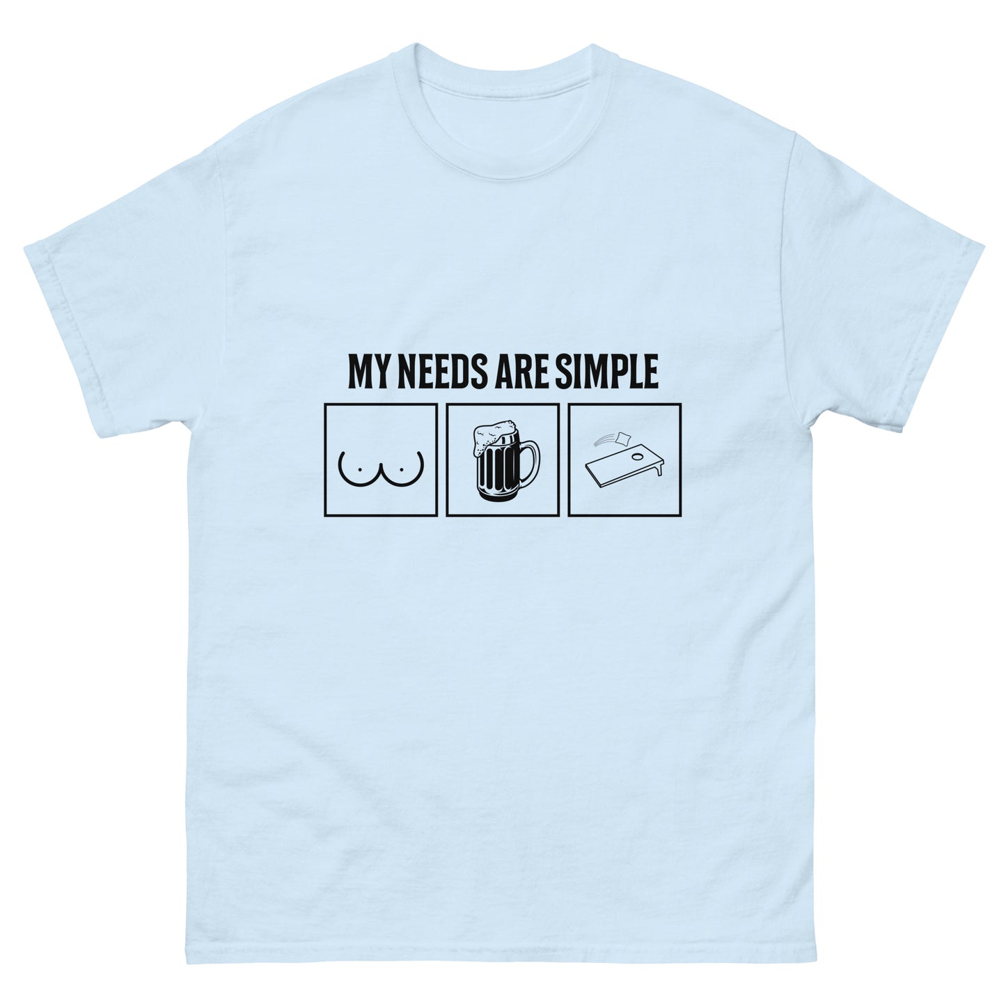 Needs are Simple T-Shirt