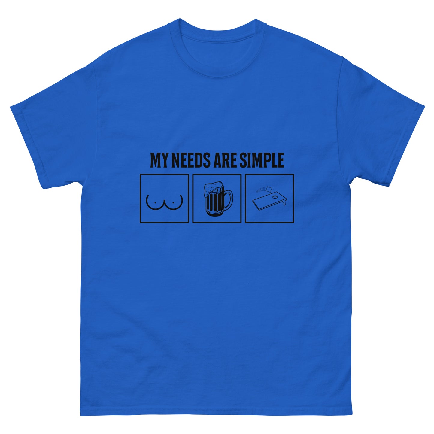 Needs are Simple T-Shirt