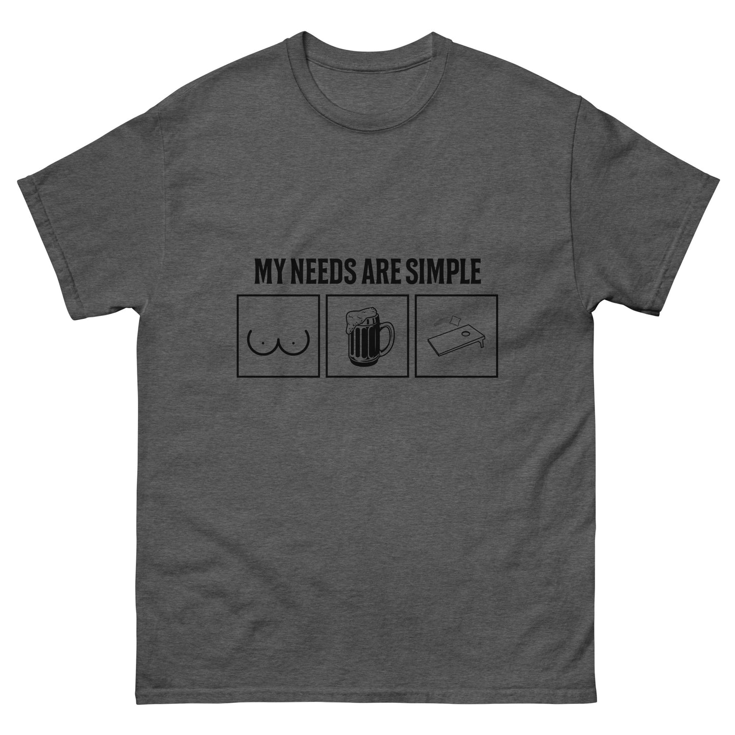 Needs are Simple T-Shirt